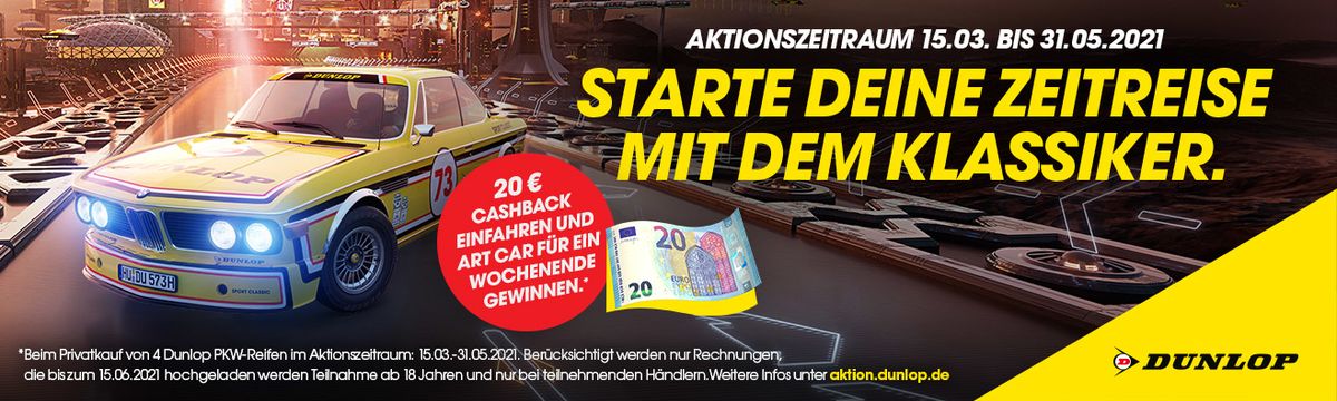 Jetzt Dunlop Reifen kaufen und 20 Euro Cashback sichern! Jetzt Dunlop Reifen kaufen und 20 Euro Cashback sichern!